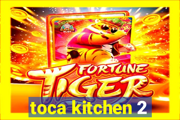 toca kitchen 2